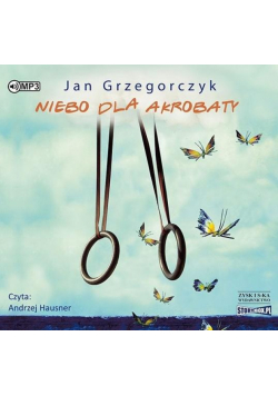 Niebo dla akrobaty. Audiobook