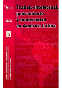 Trabajo intelectual pensamiento y modernidad en America Latina