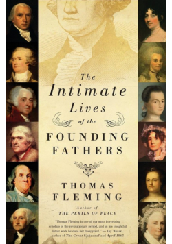Intimate Lives of the Founding Fathers, The
