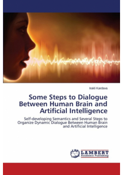 Some Steps to Dialogue Between Human Brain and Artificial Intelligence