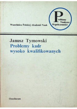 Problemy kadr wysoko kwalifikowanych