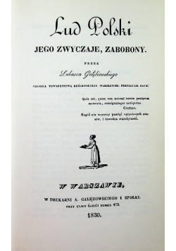 Lud Polski jego zwyczaje zabobony Reprint z 1830 r.