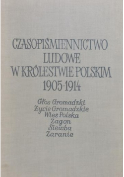 Czasopiśmiennictwo ludowe w Królestwie Polskim 1905-1914