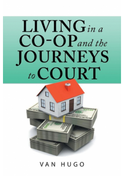 Living in a Co-Op and the Journeys to Court