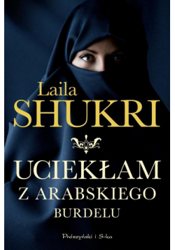 Uciekłam z arabskiego burdelu