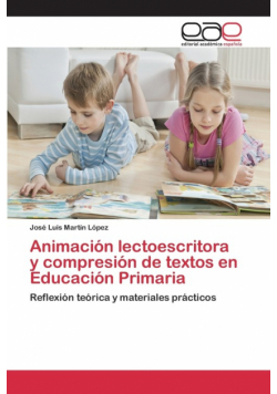 Animación lectoescritora y compresión de textos en Educación Primaria