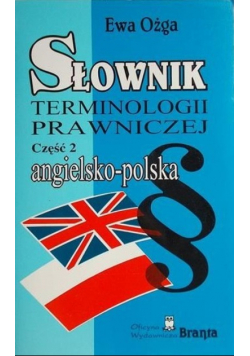 Słownik terminologii prawniczej Część 2 Angielsko-polska