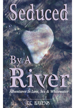 Seduced By A River