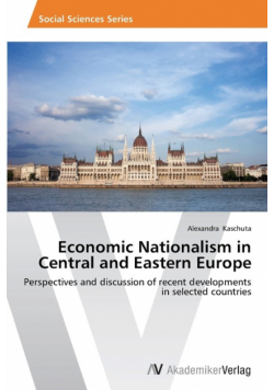 Economic Nationalism in Central and Eastern Europe