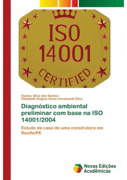 Diagnóstico ambiental preliminar com base na ISO 14001/2004