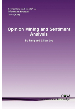 Opinion Mining and Sentiment Analysis