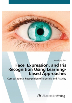 Face, Expression, and Iris Recognition Using Learning-based Approaches