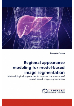Regional Appearance Modeling for Model-Based Image Segmentation