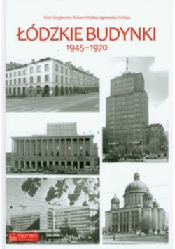 Łódzkie budynki 1945 1970