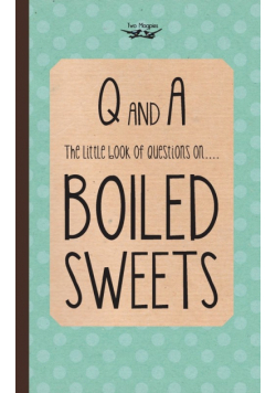 The Little Book of Questions on Boiled Sweets
