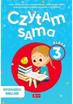 Czytam sama. Klasa 3. Opowieści biblijne
