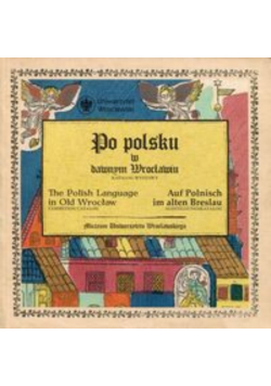Po polsku w dawnym Wrocławiu