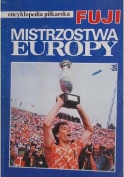 Encyklopedia piłkarska Fuji mistrzostwa Europy