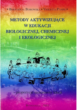 Metody aktywizujące w edukacji biologicznej chemicznej i ekologicznej