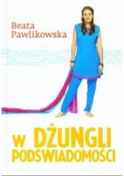 W dżungli podświadomości