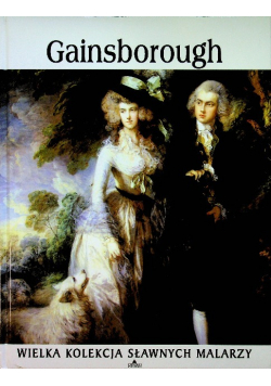Wielka kolekcja sławnych malarzy tom 61 Gainsborough