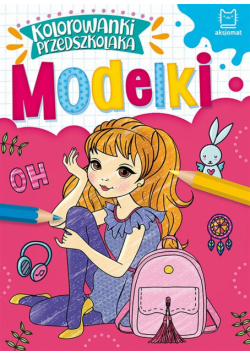 Kolorowanki przedszkolaka. Modelki