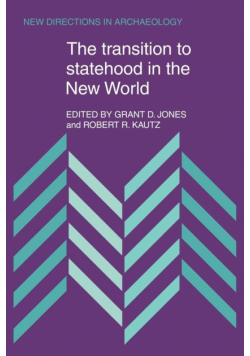 The Transition to Statehood in the New World