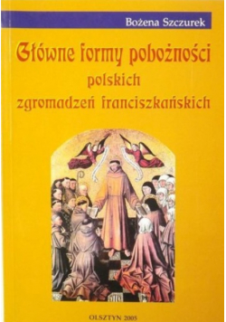 Główne formy pobożności polskich zgromadzeń franciszkańskich