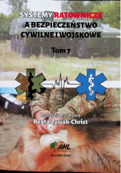Systemy ratownicze w Polsce a bezpieczeństwo cywilne i wojskowe Tom 7