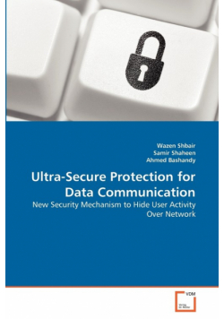 Ultra-Secure Protection for Data Communication