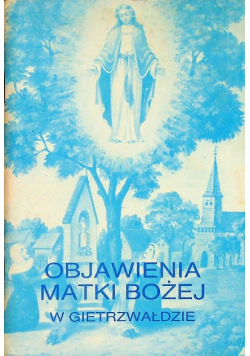 Objawienia Matki Bożej w Gietrzwałdzie