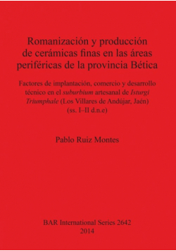 Romanización y producción de cerámicas finas en las áreas periféricas de la provincia Bética