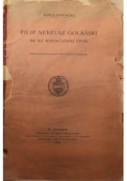 Filip Nereusz Golański na tle współczesnej epoki 1916 r.