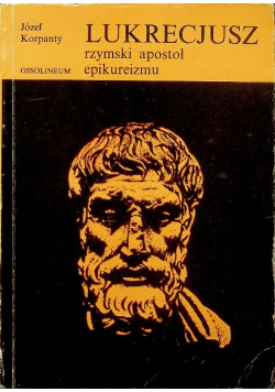 Lukrecjusz Rzymski apostoł epikureizmu