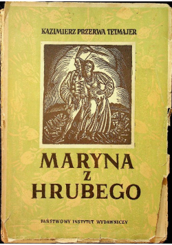 Maryna z Hrubego 1949 r.