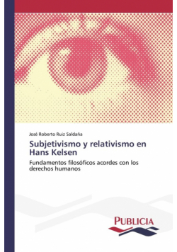 Subjetivismo y relativismo en Hans Kelsen