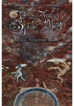 Time, Fate and Spider Magic