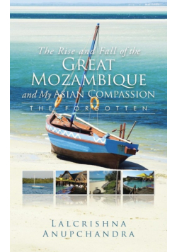 The Rise and Fall of the Great Mozambique and My Asian Compassion