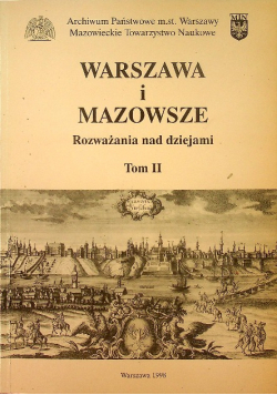 Warszawa i Mazowsze Rozważania nad dziejami Tom II