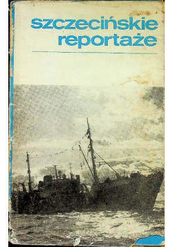 Szczecińskie reportaże