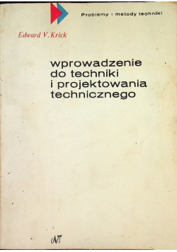 Wprowadzenie do techniki i projektowania technicznego