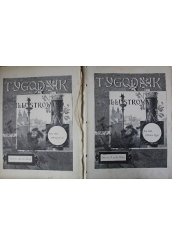 Tygodnik ilustrowany nr 1 do 26 i nr 27 do 52 1909 r.