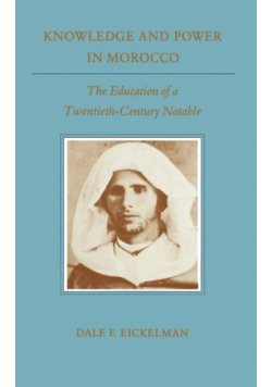 Knowledge and Power in Morocco