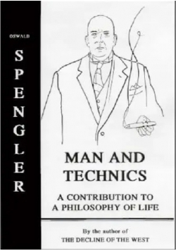 Man and Technics a Contribution to a Philosophy of Life