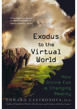 Exodus to the Virtual World