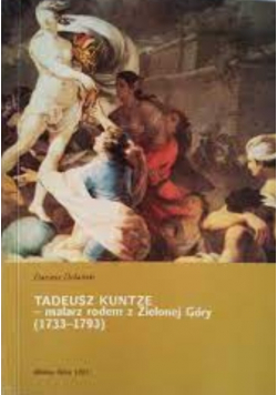 Tadeusz Kuntze malarz rodem z Zielonej Góry