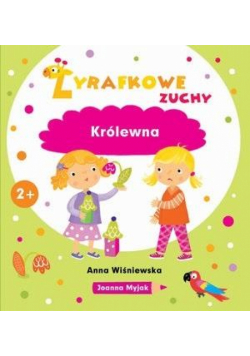 Żyrafkowe zuchy. Królewna