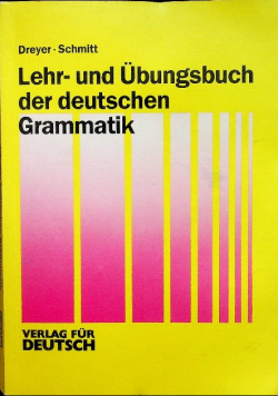 Lehr und Ubungsbuch der deutschen Grammatik
