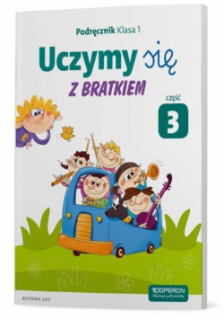 Uczymy się z Bratkiem 1 Podręcznik cz.3 OPERON