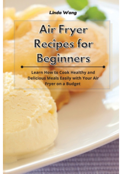 Air Fryer Recipes for Beginners
